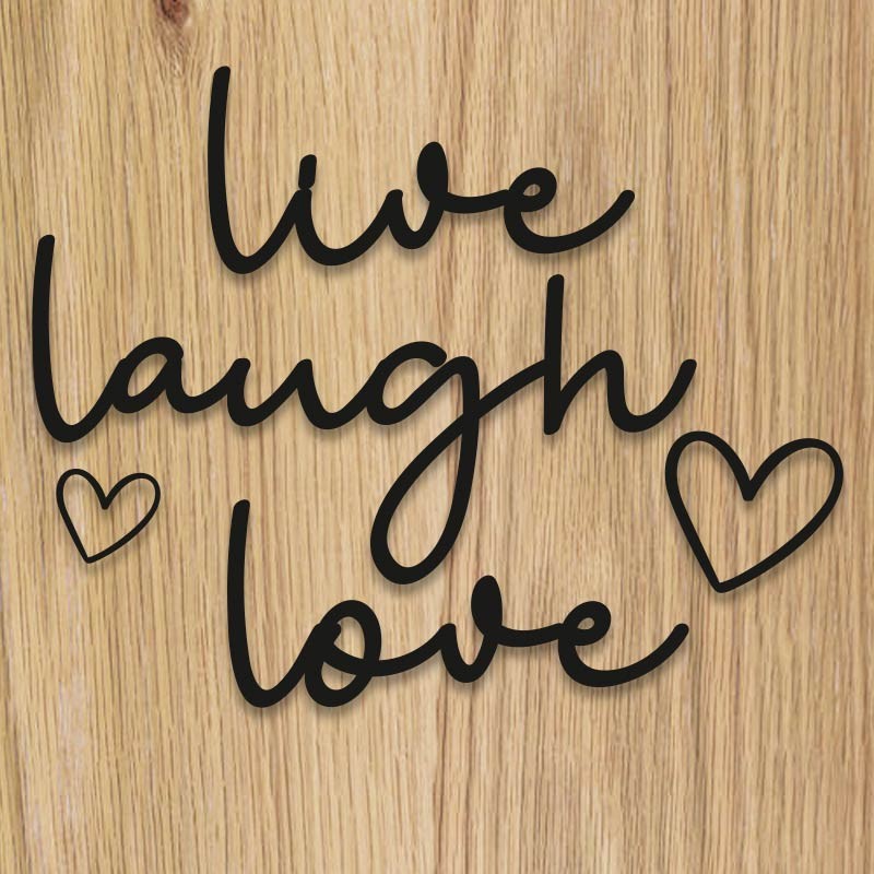 Live laugh love