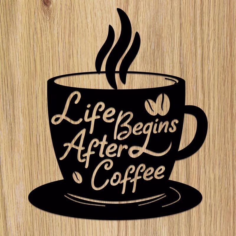 Life begins after coffe
